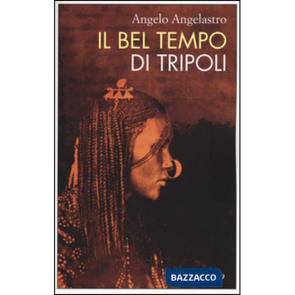Bel tempo di Tripoli (Il)