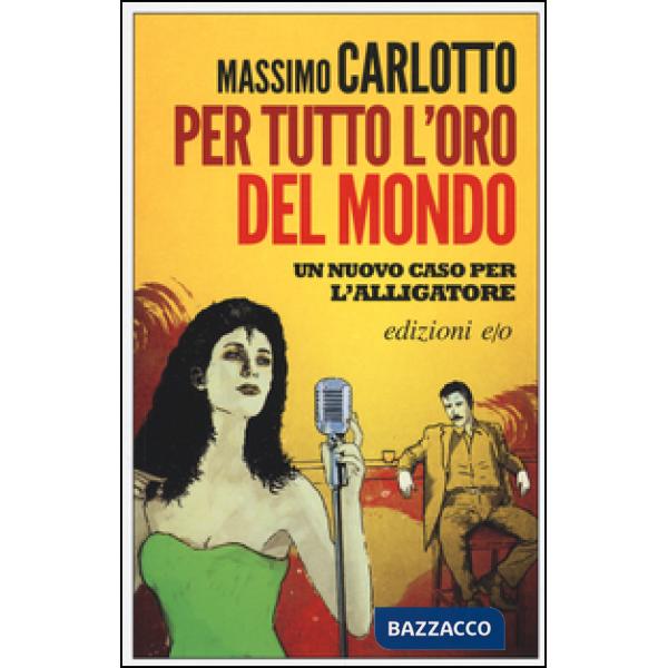 Per tutto l'oro del mondo