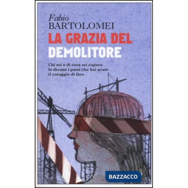 Grazia del demolitore (La)