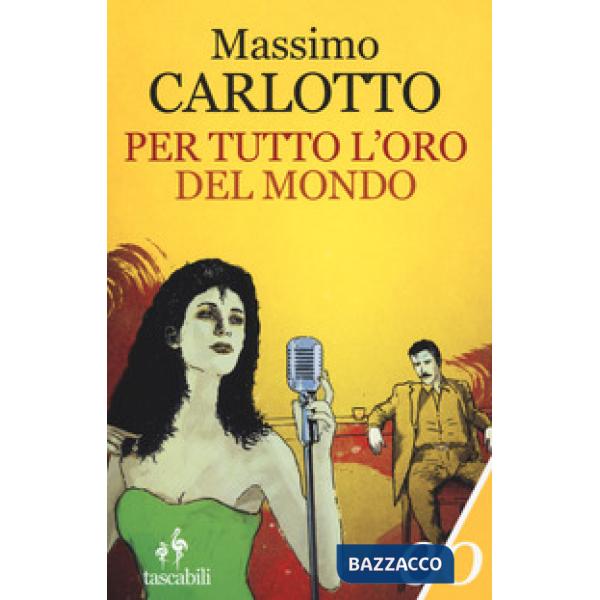 Per tutto l'oro del mondo