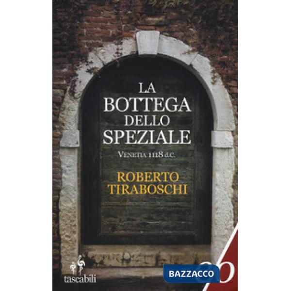 Bottega dello speziale. Venetia 1118 d. C. (La)