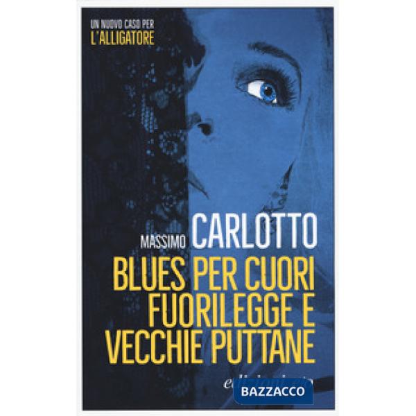 Blues per cuori fuorilegge e vecchie puttane
