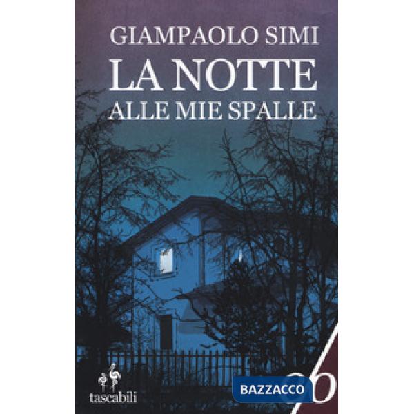 Notte alle mie spalle (La)