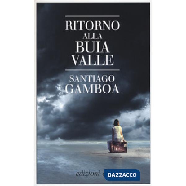 Ritorno alla buia valle