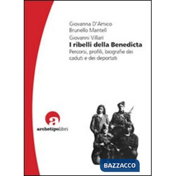Ribelli della Benedicta. Percorsi, profili, biografie dei caduti e dei deportati (I)