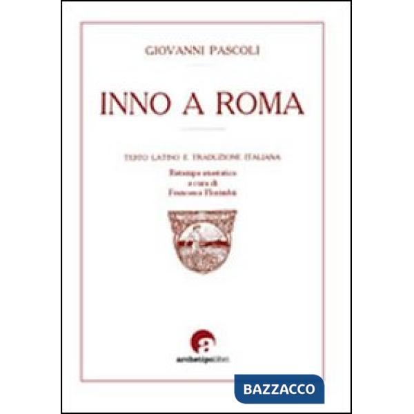 Inno a Roma. Testo latino a fronte