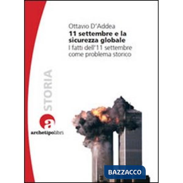 11 settembre e la sicurezza globale. I fatti dell'11 settembre come problema storico