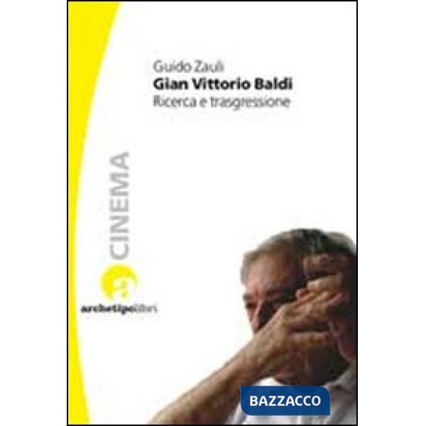 Gian Vittorio Baldi. Ricerca e trasgressione