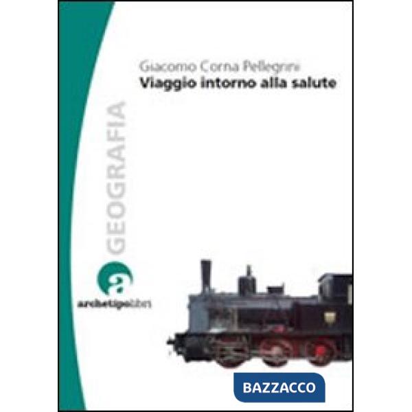 Viaggio intorno alla salute