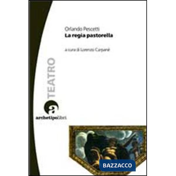 Regia pastorella (La)