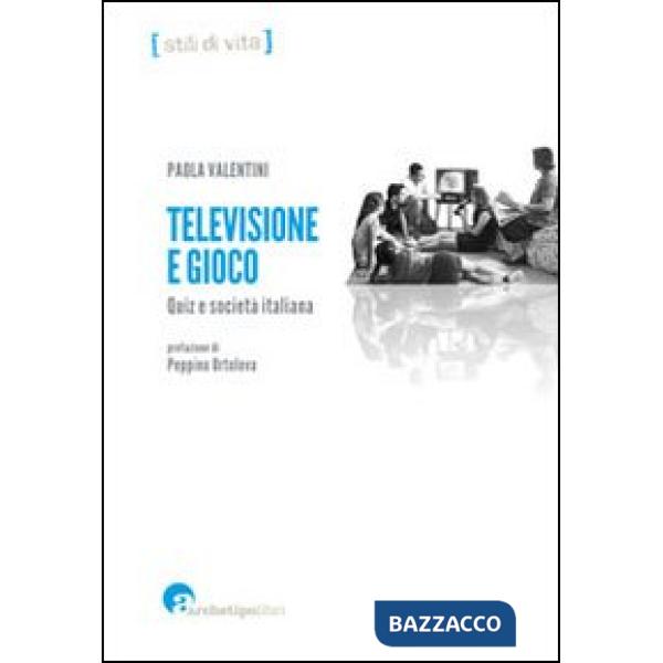 Televisione e gioco. Quiz e società italiana
