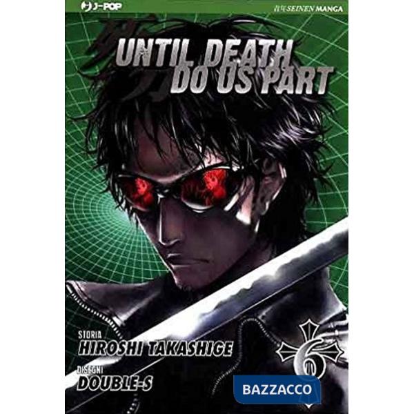 Until Death do us part. Vol. 6