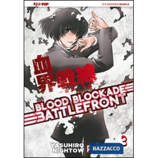 Blood blockade battlefront. Vol. 3