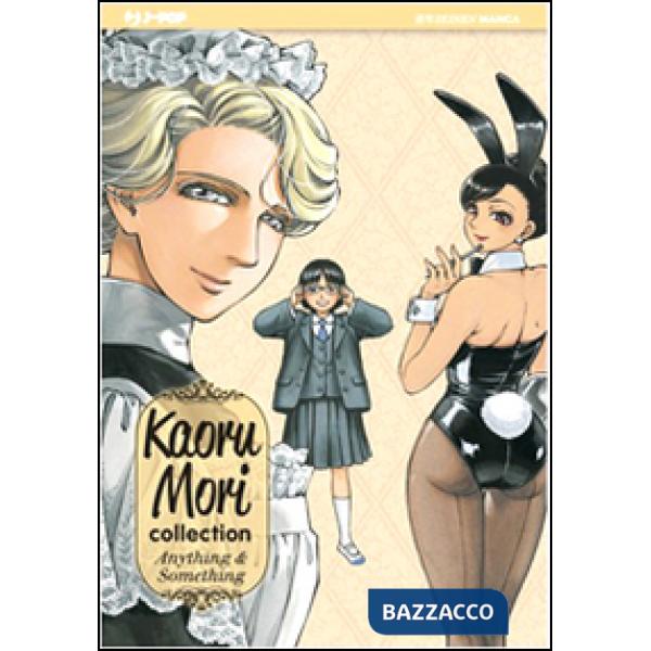 Kauro Mori collection: anything & something