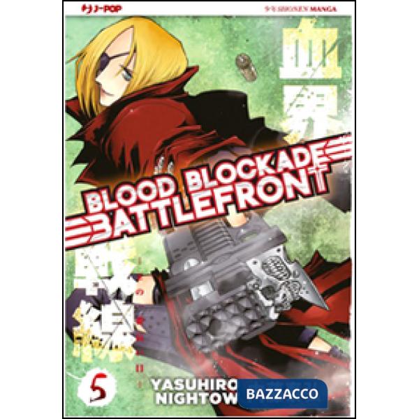 Blood blockade battlefront. Vol. 5