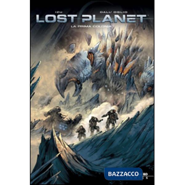 Prima colonia. Lost planet (La)