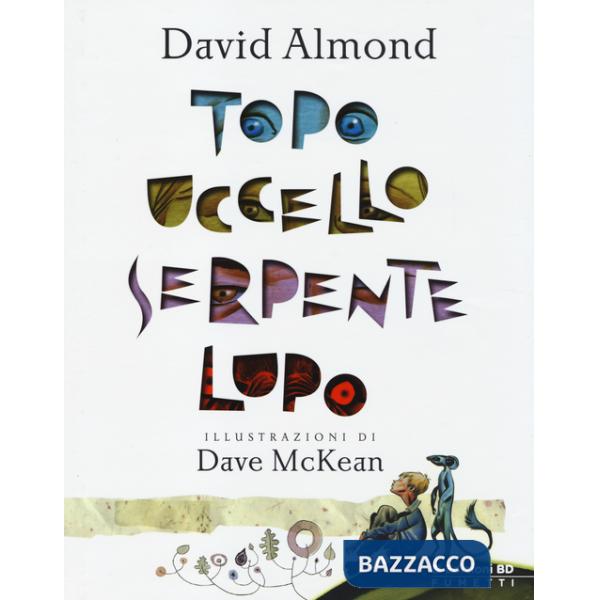 Topo, uccello, serpente, lupo