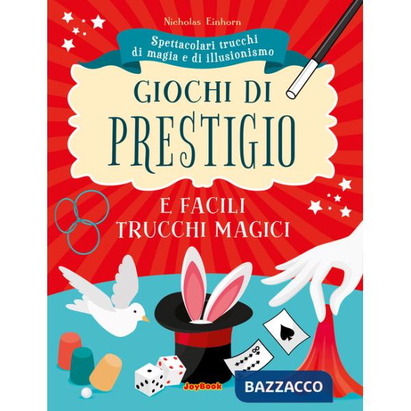 Giochi di prestigio. Ediz. a colori