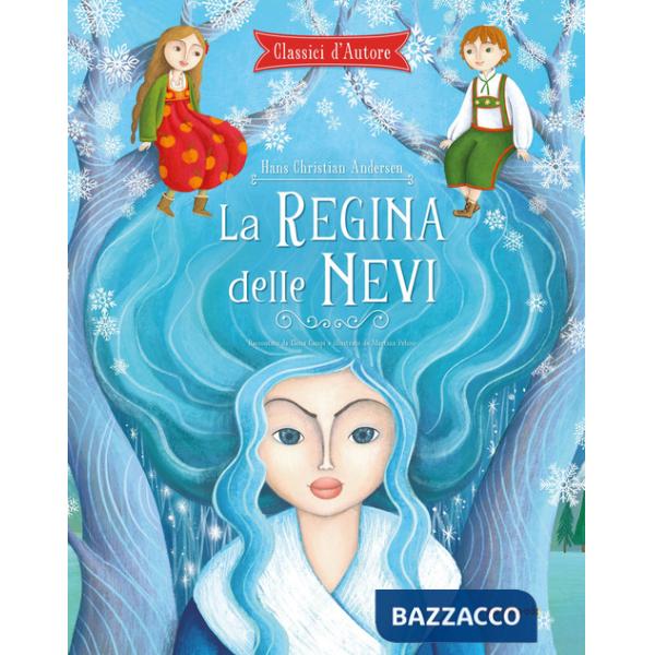 Regina delle nevi. Ediz. a colori (La)