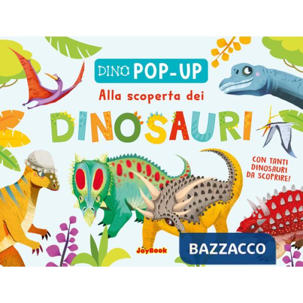 Scopriamo i dinosauri. Ediz. a colori