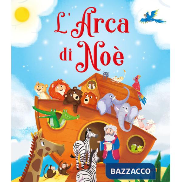 Arca di Noè. Ediz. a colori (L')