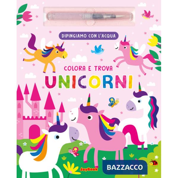 Unicorni. Ediz. a colori (Gli)