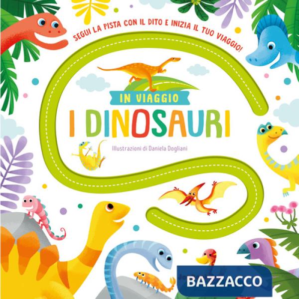 Dinosauri. In viaggio. Ediz. a colori (I)