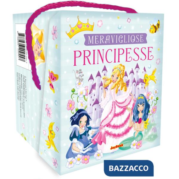 Meravigliose principesse. Ediz. a colori