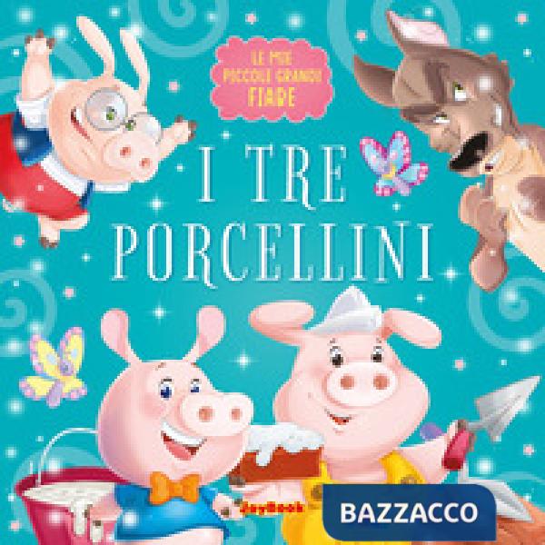 Tre porcellini. Ediz. a colori (I)