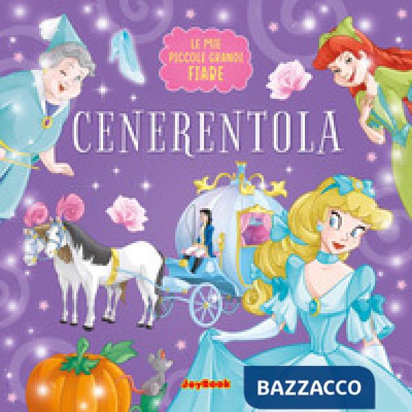 Cenerentola. Ediz. a colori