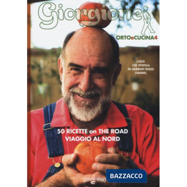 Giorgione. Orto e cucina. Vol. 4