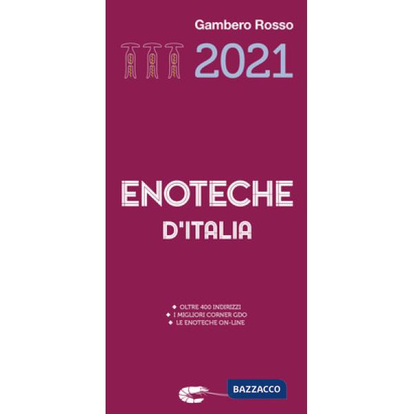 Enoteche d'Italia del Gambero Rosso 2021