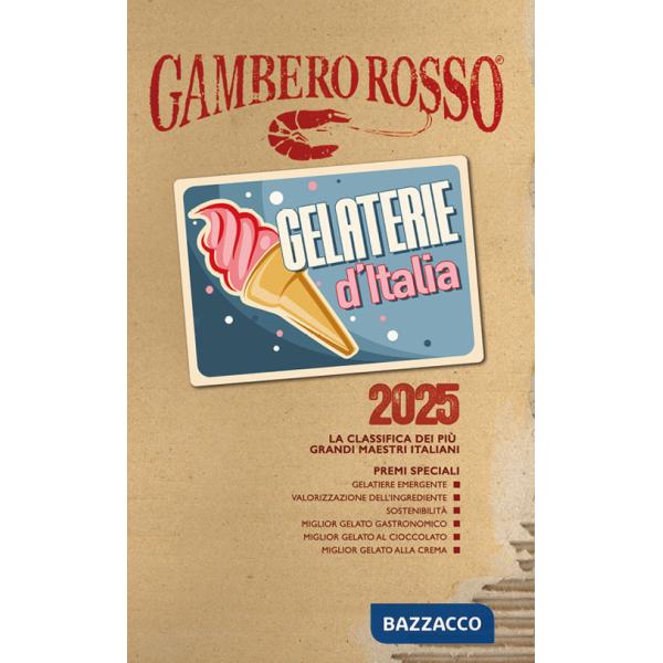 Gelaterie d'Italia del Gambero Rosso 2025