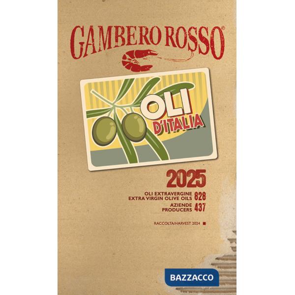 Oli d'Italia 2025. I migliori extravergine. Ediz. italiana e inglese