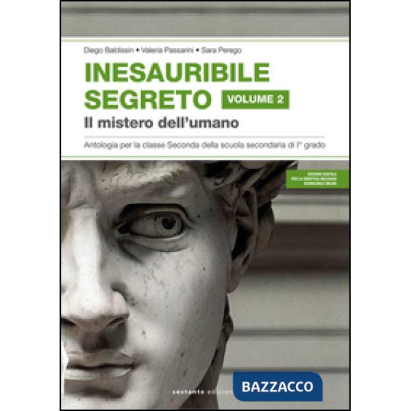 IL MISTERO DELL'UMANO. INESAURIBILE SEGRETO