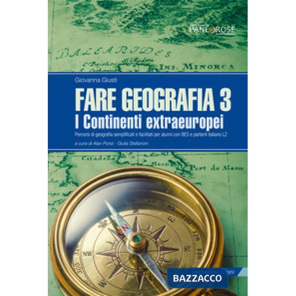 FARE GEOGRAFIA 3 I CONTINENTI EXTRAEUROPEI