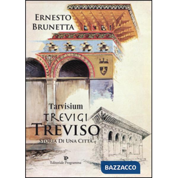 Tarvisium, Trevigi, Treviso