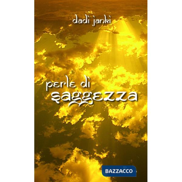 Perle di saggezza. Apri questo libro per aprire il tuo cuore...