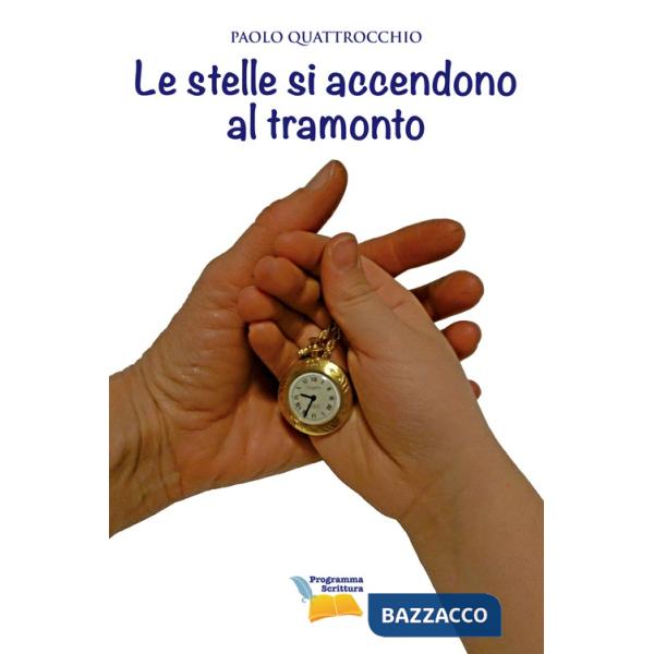 Stelle si accendono al tramonto (Le)