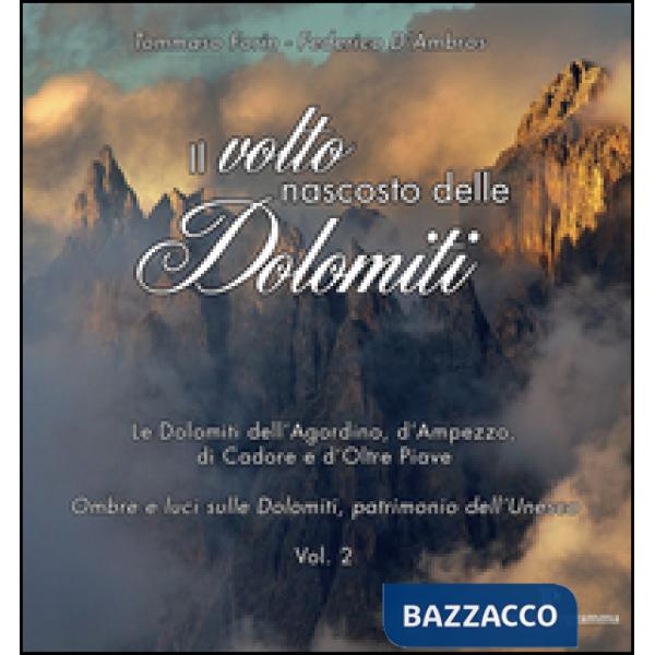 Il volto nascosto delle Dolomiti