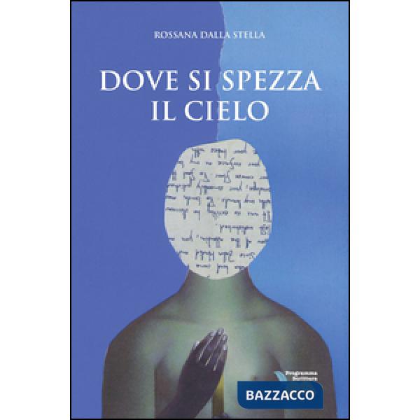 Dove si spezza il cielo