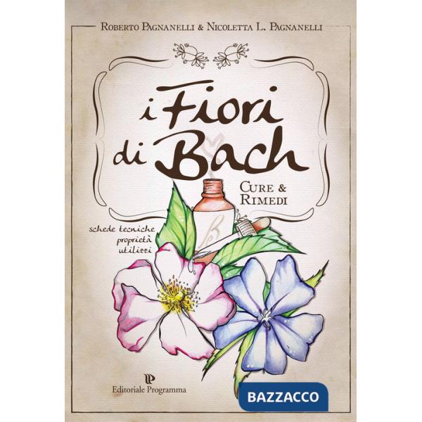 Fiori di Bach. Cure e rimedi (I)