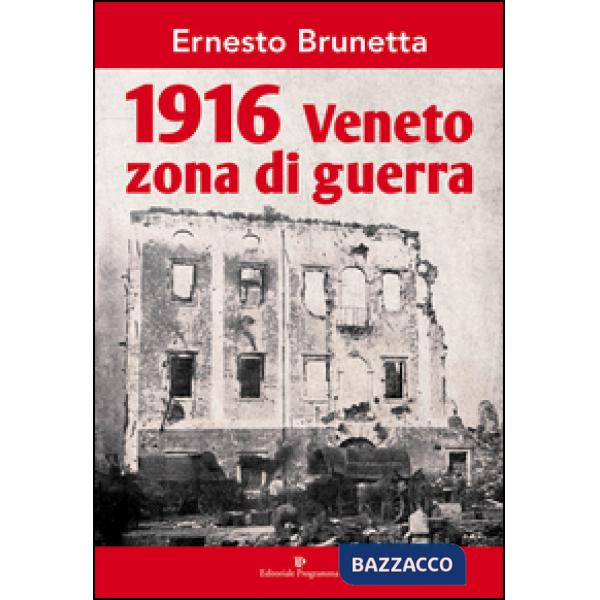 1916 Veneto zona di guerra