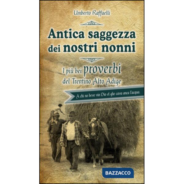 Antica saggezza dei nostri nonni