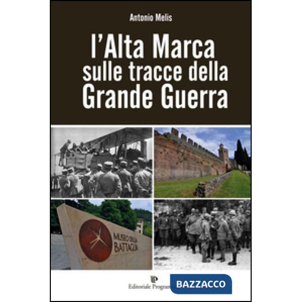 L'Alta Marca sulle tracce della grande guerra