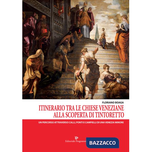 Itinerario tra le chiese veneziane. Alla scoperta di Tintoretto
