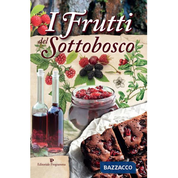 Frutti del sottobosco (I)