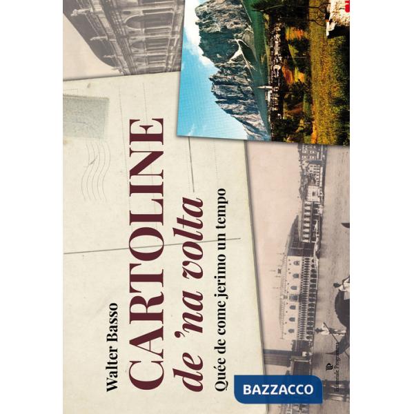 Cartoline de 'na volta. Quée de come jerimo un tempo