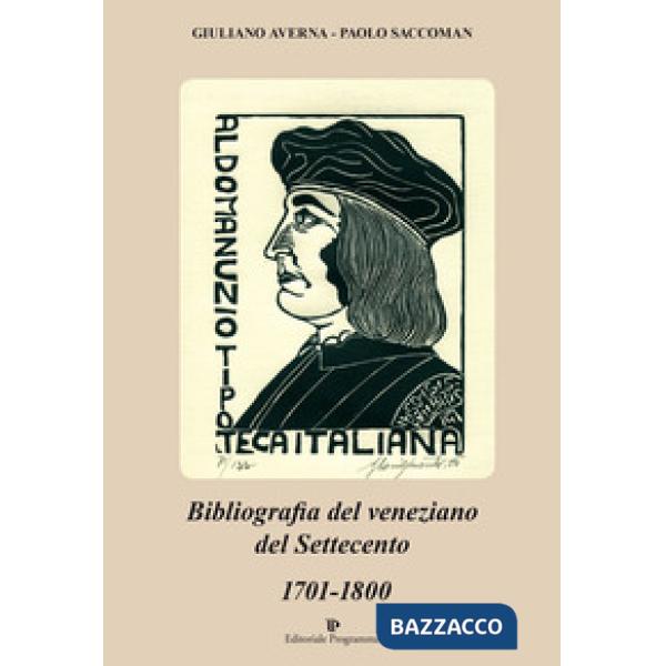 Bibliografia del veneziano del Settecento. 1701-1800