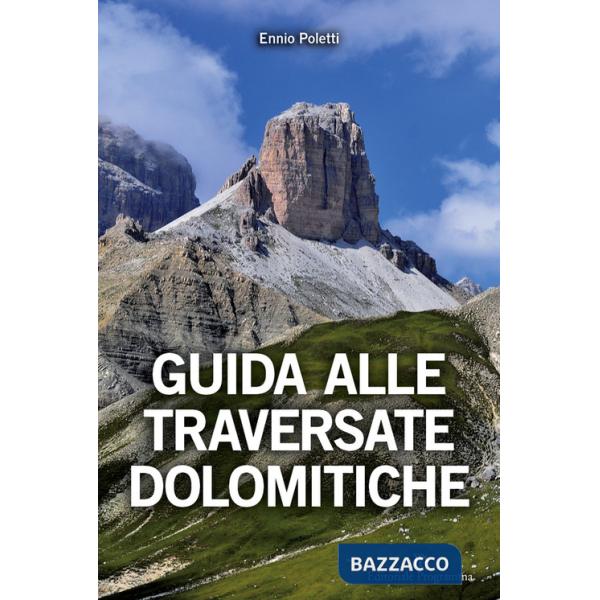 Guida alle traversate dolomitiche